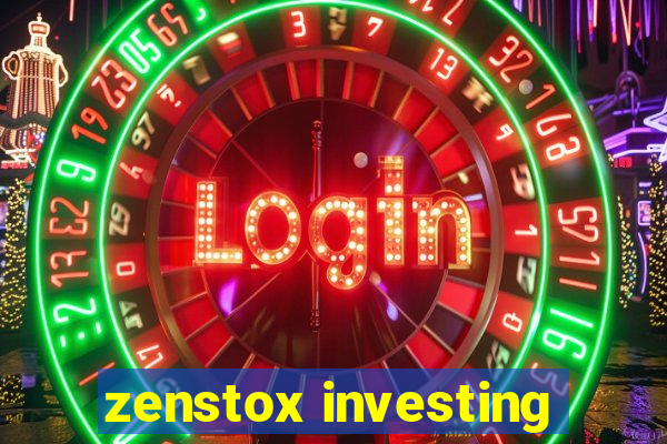 zenstox investing